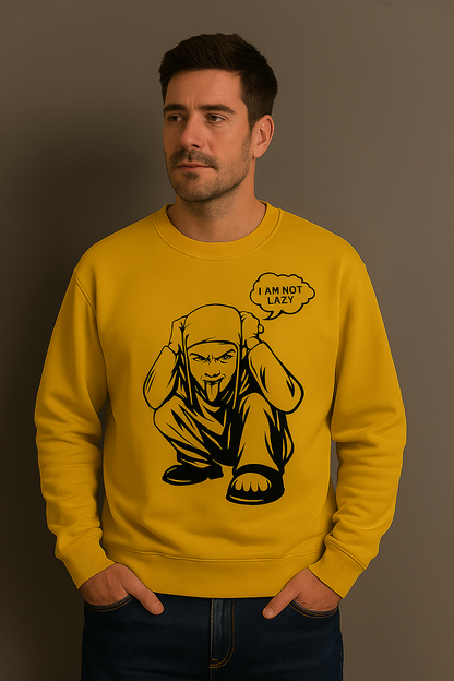 “I Am Not Lazy” Streetwear Graphic Sweatshirt – Bold Urban Attitude Pullover | Unisex Yellow Oversized Sweater