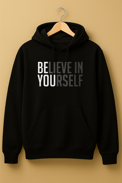“Believe In Yourself” Motivational Hoodie – Black Premium Unisex Pullover