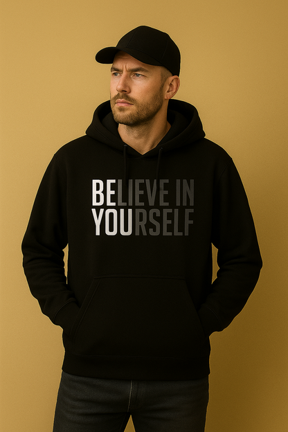 “Believe In Yourself” Motivational Hoodie – Black Premium Unisex Pullover